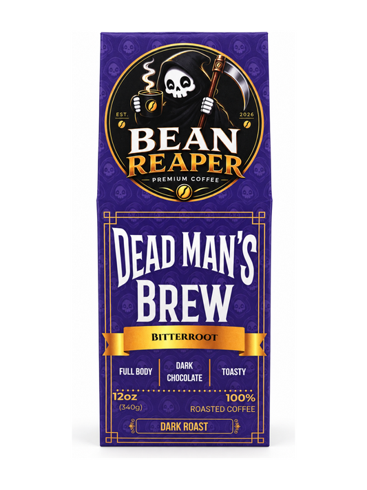 Bean Reaper Dead Man's Brew coffee bag front — Bitterroot, 12 oz Brazilian dark roast with full body, dark chocolate and toasty tasting notes